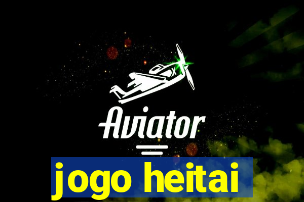 jogo heitai